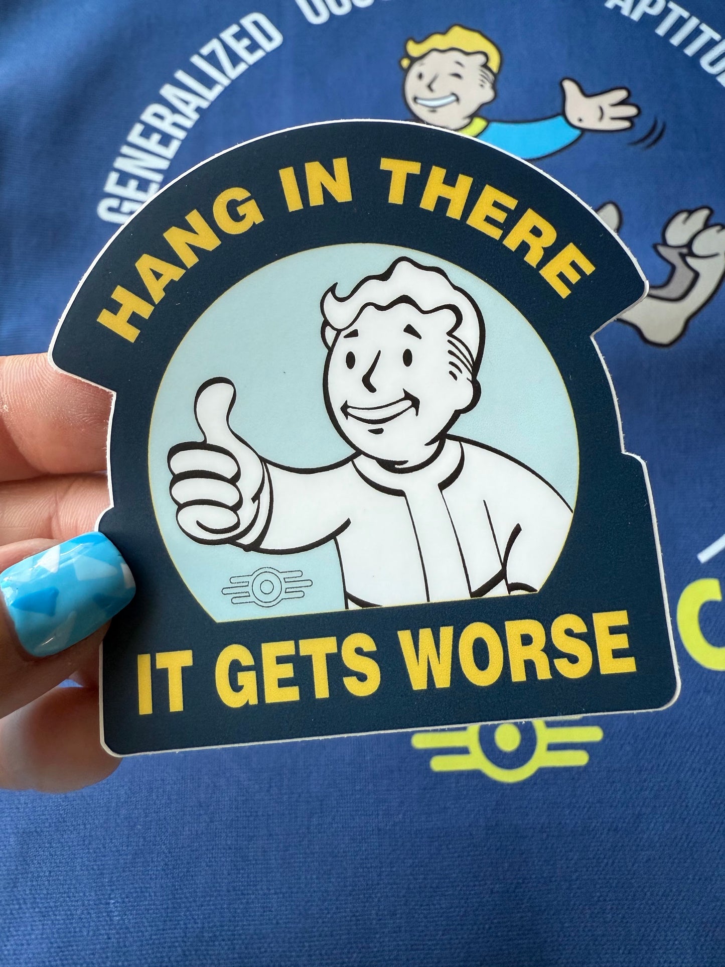 Hang In There. It Gets Worse — 3" Matte Vinyl Sticker