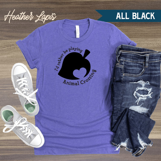 I'd Rather Be Playing Animal Crossing T-Shirt - Custom ACNH Unisex T-Shirt